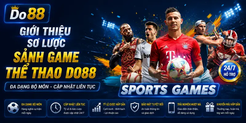 Sảnh Thể Thao DO88 mang đến đa dạng bộ môn cá cược, cập nhật lịch thi đấu và tỷ lệ kèo liên tục, giao diện hiện đại, bảo mật cao và trải nghiệm mượt mà.