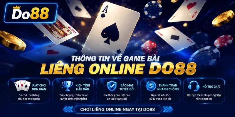 Game Bài Liêng Online DO88 sở hữu luật chơi đơn giản, giao diện hiện đại, thanh toán nhanh, bảo mật cao và mang đến trải nghiệm giải trí hấp dẫn mỗi ngày.