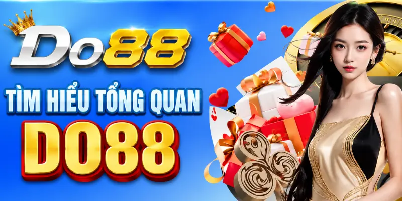 Khám phá tổng quan DO88 – nhà cái uy tín với đa dạng trò chơi, giao diện hiện đại, giao dịch nhanh chóng, bảo mật cao và nhiều ưu đãi hấp dẫn cho người chơi.