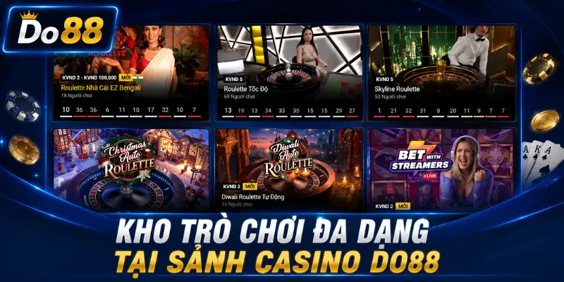 Khám phá sảnh Casino DO88 với kho trò chơi đa dạng gồm Baccarat, Roulette, Blackjack, Sic Bo và nhiều game Live Casino từ các nhà cung cấp uy tín.