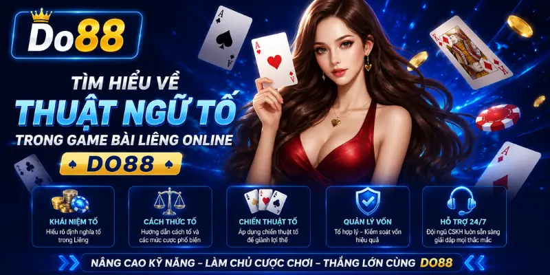 Tìm hiểu các thuật ngữ trong Game Bài Liêng Online DO88, từ khái niệm cơ bản, cách đọc bài, chiến thuật đến quản lý vốn và kinh nghiệm chơi hiệu quả.