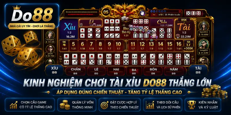 Khám phá kinh nghiệm chơi Tài Xỉu DO88 với mẹo quản lý vốn, chiến thuật đặt cược hợp lý, theo dõi lịch sử phiên và nâng cao tỷ lệ chiến thắng.