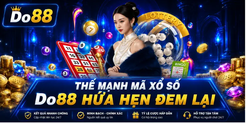 Thế Mạnh Mà Xổ Số DO88 Hứa Hẹn Đem Lại 2026 Khám phá thế mạnh của xổ số DO88 với đa dạng hình thức dự thưởng, tỷ lệ cược hấp dẫn, kết quả cập nhật nhanh, minh bạch và trải nghiệm ổn định trên mọi thiết bị.