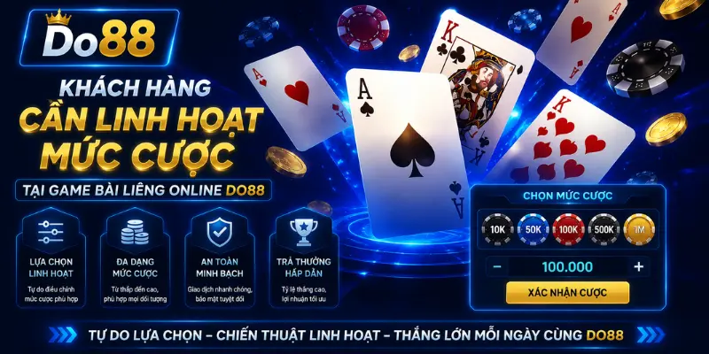 Game Bài Liêng Online DO88 cho phép lựa chọn nhiều mức cược linh hoạt, giao diện dễ sử dụng, tỷ lệ thưởng hấp dẫn và giao dịch an toàn, nhanh chóng.