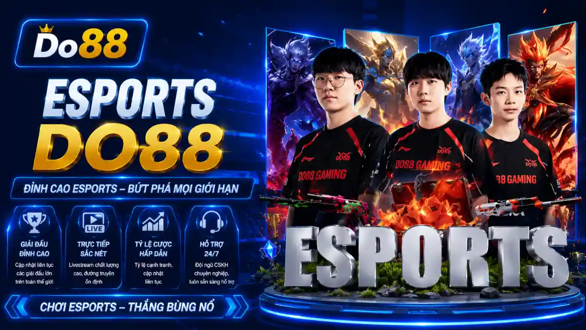 Esports DO88 cập nhật các giải đấu eSports nổi bật, livestream chất lượng cao, tỷ lệ cược cạnh tranh, thông tin nhanh chóng và hỗ trợ người chơi 24/7.
