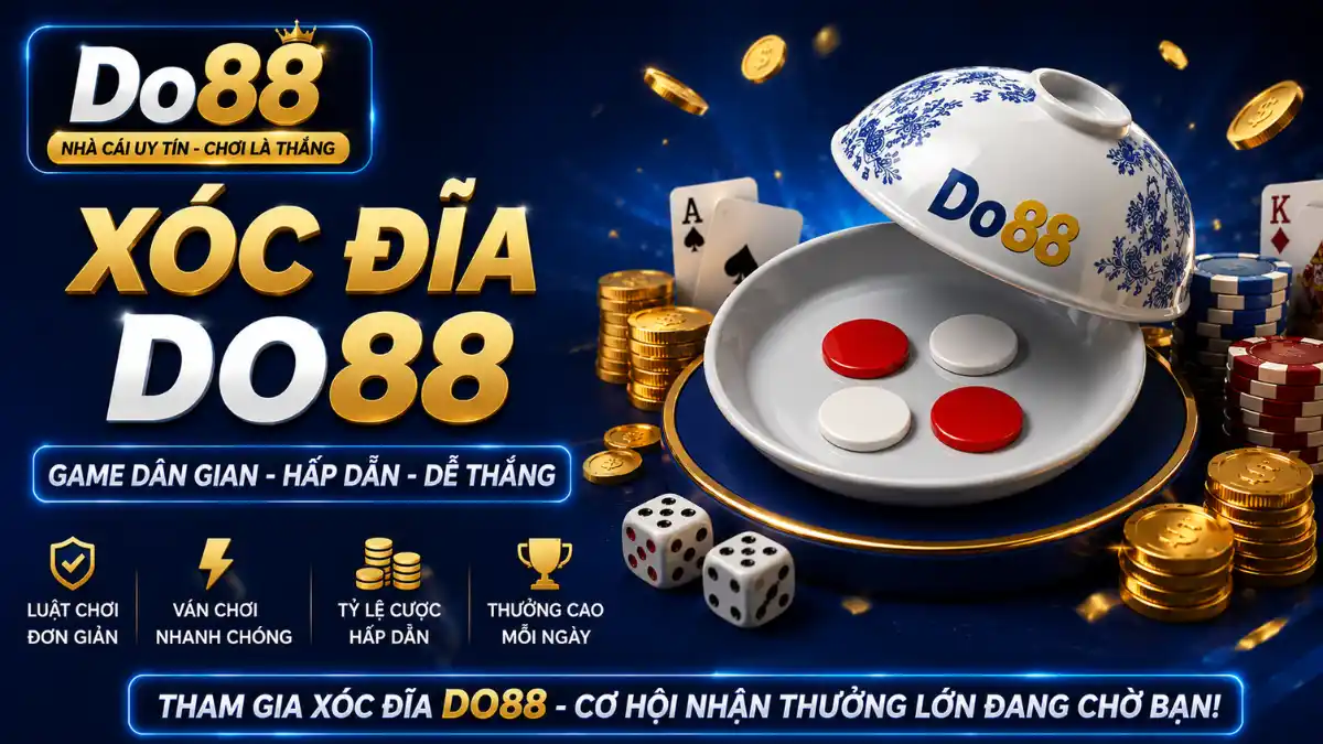 Trải nghiệm Xóc Đĩa DO88 với luật chơi dễ hiểu, tốc độ chơi nhanh, tỷ lệ cược cạnh tranh, giao diện hiện đại và cơ hội nhận thưởng hấp dẫn mỗi ngày.