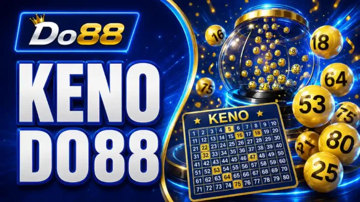 Khám phá Keno DO88, tìm hiểu cách chọn số, quy trình quay thưởng, cách đối chiếu kết quả và những quy tắc cơ bản dành cho người mới.